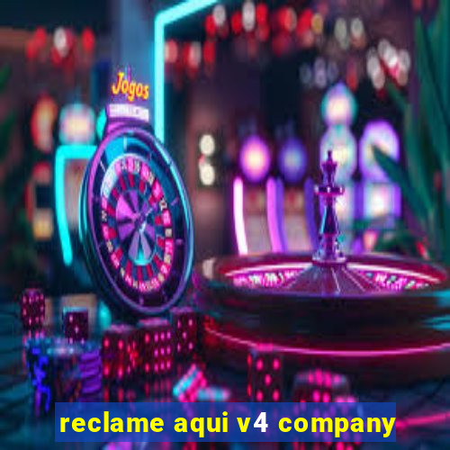 reclame aqui v4 company